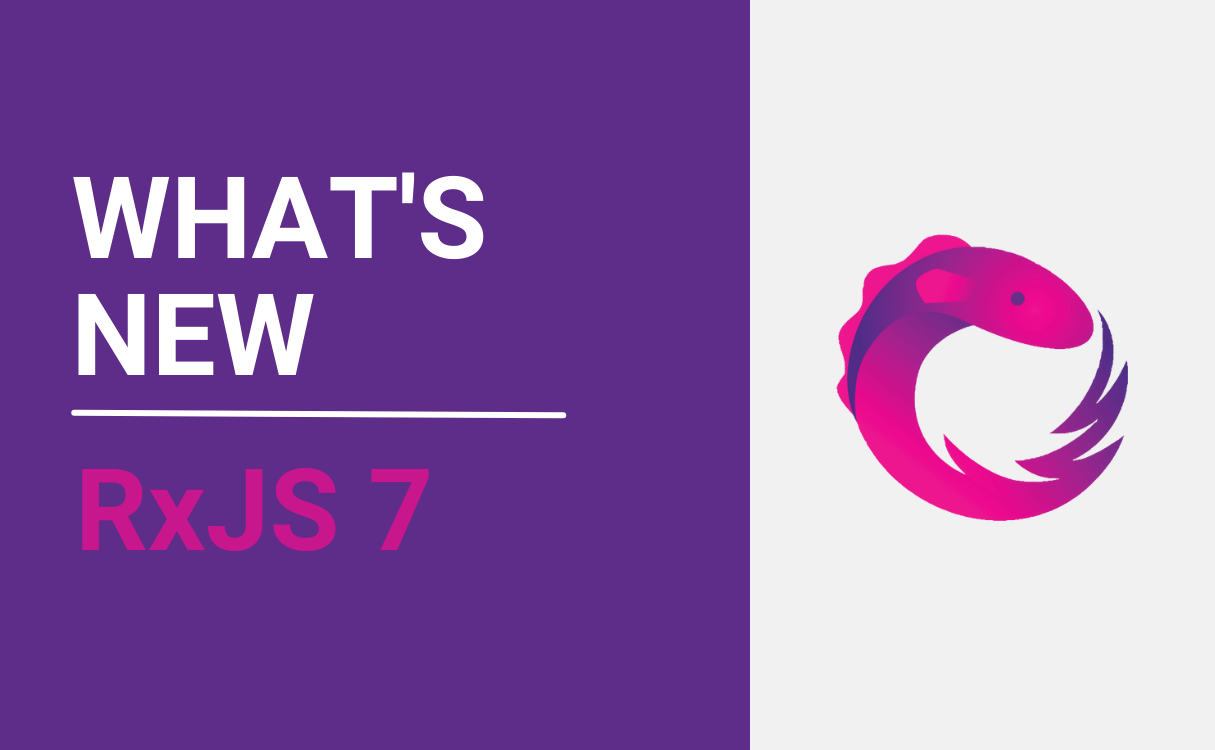 RxJS7 – what’s new?