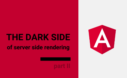The dark side of server side rendering part 2