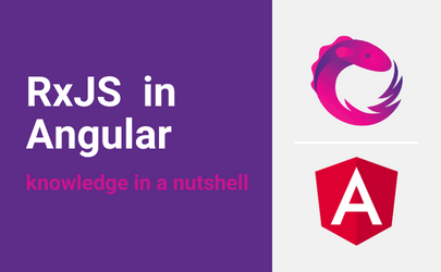 RxJS used in Angular – Knowledge in a Nutshell