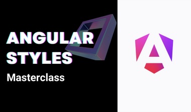 Angular Styles Masterclass