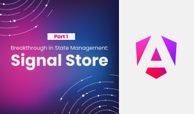 Breakthrough in State Management – Discover the Simplicity of Signal Store, Part 1